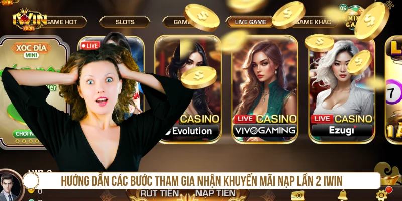 Khuyến Mãi Nạp Lần 2 IWIN Siêu Lớn - Tham Gia Ngay Các bước tham gia khuyến mãi nạp lần 2