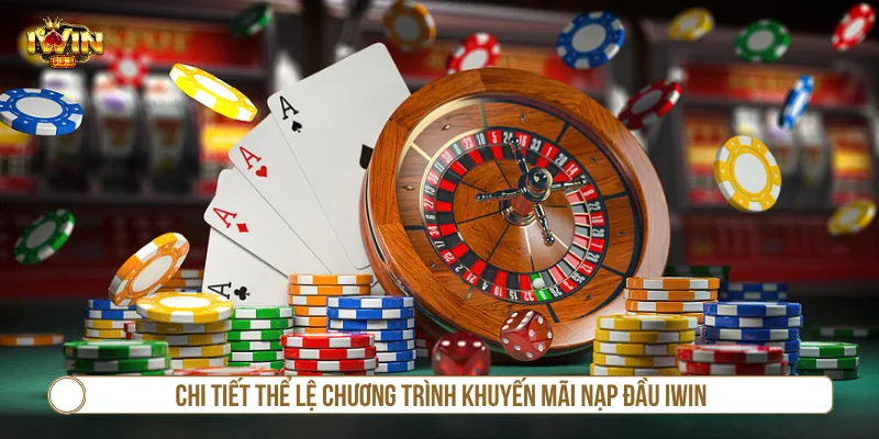 Khuyến Mãi Nạp Đầu IWIN Cơ Hội Để Săn Thưởng Lớn 2026 Nắm rõ các quy định để tránh bị sai sót khi nhận khuyến mãi