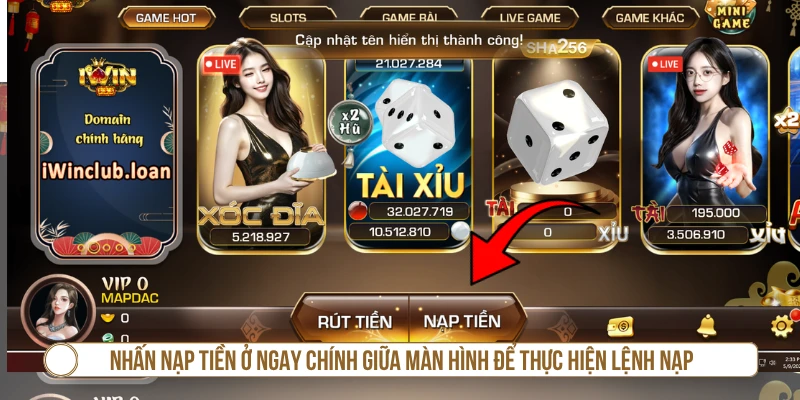Nạp Tiền IWIN – Hướng Dẫn Giao Dịch Nhanh & Đúng Cách Chọn mục nạp tiền trên giao diện IWIN