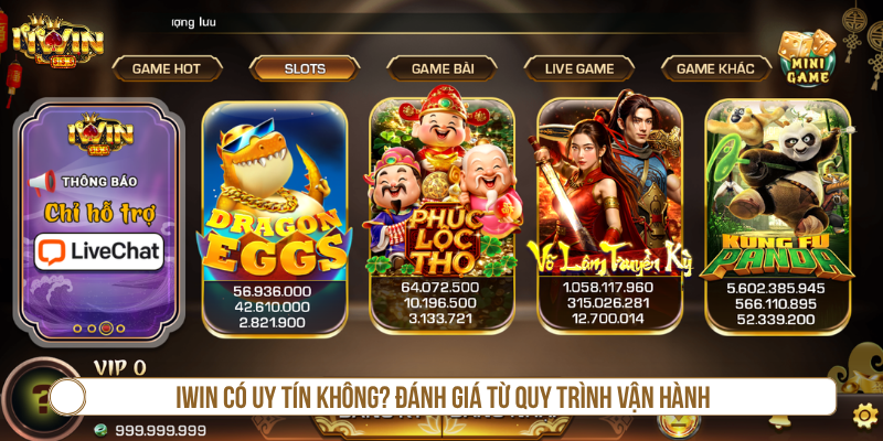 IWIN có uy tín không? Đánh giá từ quy trình vận hành